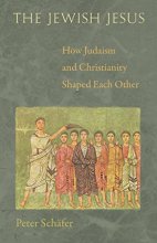 Cover art for The Jewish Jesus: How Judaism and Christianity Shaped Each Other