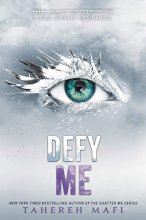 Cover art for Defy Me (Shatter Me Book 5)