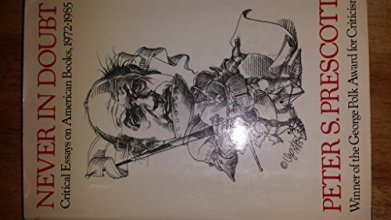 Cover art for Never in doubt: Critical essays on American books, 1972-1985