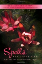 Cover art for Spells (Aprilynne Pike)