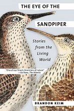Cover art for The Eye of the Sandpiper: Stories from the Living World