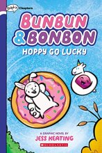Cover art for Hoppy Go Lucky: A Graphix Chapters Book (Bunbun & Bonbon #2) (2)