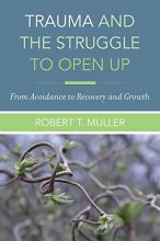 Cover art for Trauma and the Struggle to Open Up: From Avoidance to Recovery and Growth