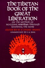 Cover art for The Tibetan Book of the Great Liberation: Or the Method of Realizing Nirvana Through Knowing the Mind