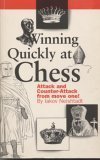 Cover art for Winning Quickly at Chess (Attack and Counter-Attack from move one!)