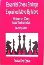 Cover art for Essential Chess Endings Explained Move By Move Volume One: Novice Thru Intermediate