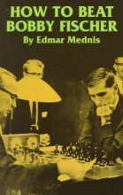 Cover art for How to Beat Bobby Fischer (Dover Chess)