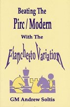 Cover art for Beating the Pirc/Modern with the Fianchetto Variation by Andrew Soltis (1993-01-01)