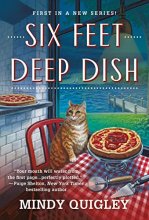 Cover art for Six Feet Deep Dish (Deep Dish Mysteries, 1)