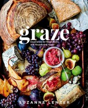 Cover art for Graze: Inspiration for Small Plates and Meandering Meals: A Charcuterie Cookbook