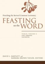 Cover art for Feasting on the Word: Preaching the Revised Common Lectionary, Year B, Vol. 2