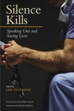 Cover art for Silence Kills: Speaking Out and Saving Lives (MEDICAL HUMANITIES SERIES)