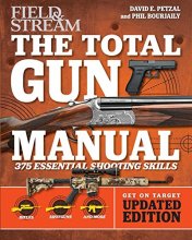 Cover art for Total Gun Manual (Field & Stream): Updated and Expanded! 375 Essential Shooting Skills (2)