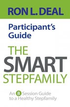 Cover art for The Smart Stepfamily Participant's Guide: An 8-Session Guide To A Healthy Stepfamily