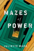 Cover art for Mazes of Power (Broken Trust, 1)
