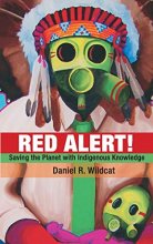 Cover art for Red Alert!: Saving the Planet with Indigenous Knowledge (Speaker's Corner)