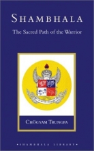 Cover art for Shambhala: The Sacred Path of the Warrior (Shambhala Library)