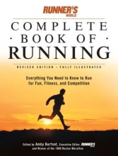 Cover art for Runner's World Complete Book of Running: Everything You Need to Run for Fun, Fitness and Competition (Runner's World Complete Books)