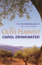 Cover art for The Olive Harvest : A Memoir of Life, Love and Olive Oil in the South of France