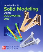 Cover art for Introduction to Solid Modeling Using SolidWorks 2018