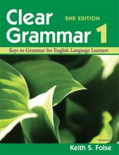 Cover art for Clear Grammar 1, 2nd Edition: Keys to Grammar for English Language Learners