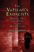 Cover art for The Vatican's Exorcists: Driving Out the Devil in the 21st Century