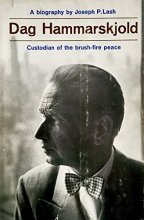 Cover art for Dag Hammarskjold: Custodian of the Brush-fire Peace