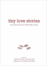 Cover art for Tiny Love Stories: True Tales of Love in 100 Words or Less