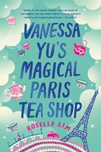 Cover art for Vanessa Yu's Magical Paris Tea Shop