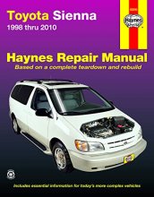Cover art for Toyota Sienna (98-10) Haynes Repair Manual (Does not include information specific to all-wheel drive models. Includes thorough vehicle coverage apart ... noted) (Hayne's Automotive Repair Manual)