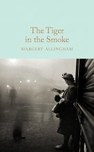 Cover art for The Tiger in the Smoke (Macmillan Collector's Library)