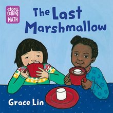Cover art for The Last Marshmallow (Storytelling Math)