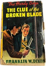 Cover art for The Clue of the Broken Blade Hardy Boys Mystery Franklin Dixon #21 with d/j 1942 vintage