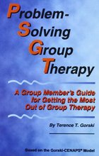 Cover art for Problem- Solving Group Therapy: A Group Member's Guide For Getting The Most Out Of Group Therapy