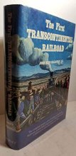 Cover art for The First Transcontinental Railroad: Central Pacific, Union Pacific