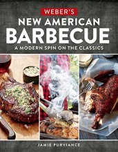 Cover art for Weber's New American Barbecue™: A Modern Spin on the Classics