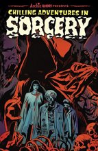 Cover art for Chilling Adventures in Sorcery (Archie Horror Anthology Series)