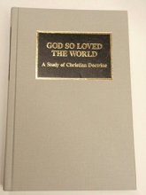 Cover art for God So Loved the World: A Study of Christian Doctrine