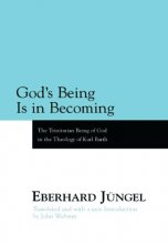 Cover art for God's Being Is in Becoming: The Trinitarian Being of God in the Theology of Karl Barth - A Paraphrase