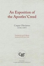 Cover art for An Exposition of the Apostles' Creed - Classic Reformed Theology Series