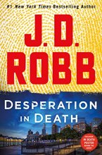 Cover art for Desperation in Death: An Eve Dallas Novel (In Death, 55)