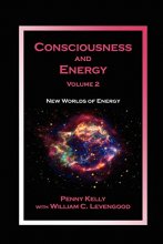 Cover art for Consciousness and Energy, Vol. 2: New Worlds of Energy