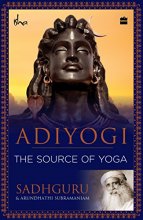 Cover art for Adiyogi: The Source of Yoga
