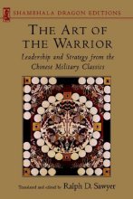 Cover art for Art of the Warrior: Leadership and Strategy from the Chinese Military Classics (Shambhala Dragon Editions)