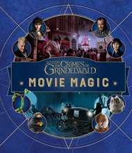 Cover art for Fantastic Beasts: The Crimes of Grindelwald: Movie Magic