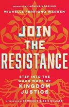 Cover art for Join the Resistance: Step into the Good Work of Kingdom Justice