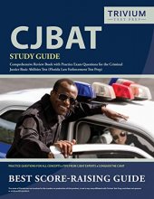 Cover art for CJBAT Study Guide: Comprehensive Review Book with Practice Exam Questions for the Criminal Justice Basic Abilities Test (Florida Law Enforcement Test Prep)