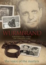 Cover art for Wurmbrand: Tortured For Christ: The Complete Story