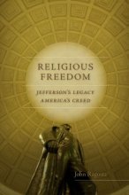 Cover art for Religious Freedom: Jefferson’s Legacy, America's Creed (Jeffersonian America)