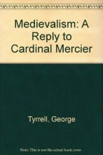 Cover art for Medievalism: A Reply to Cardinal Mercier